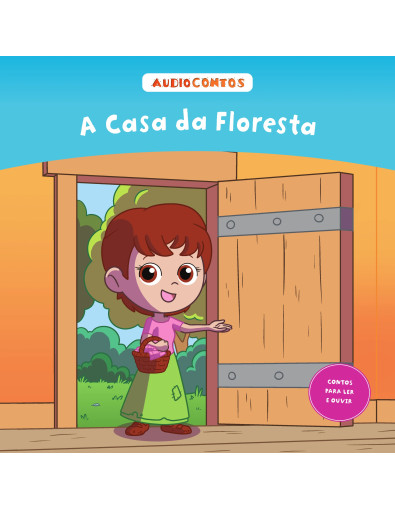 O conto de a Casa da Floresta