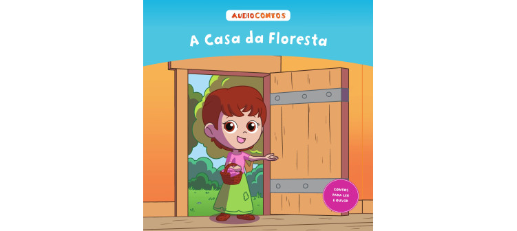 O conto de a Casa da Floresta
